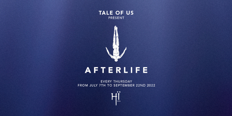 Jueves en Hï Ibiza 2022, Afterlife Tale of Us Ibiza 2022