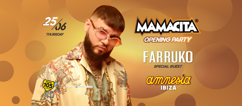 Tickets Mamacita 2020 Amnesia Ibiza, opening party Farruko, reggaeton Ibiza